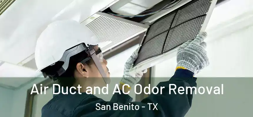 Air Duct and AC Odor Removal San Benito - TX