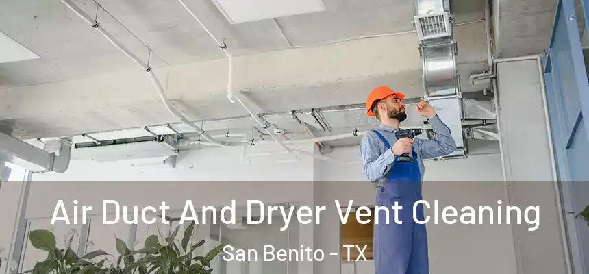  Air Duct And Dryer Vent Cleaning San Benito - TX